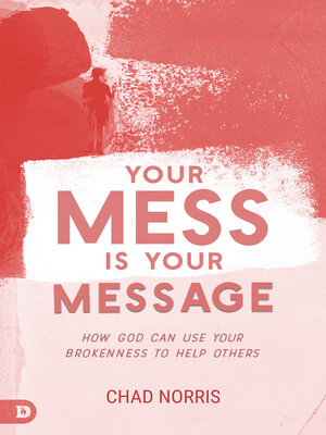 cover image of Your Mess is Your Message